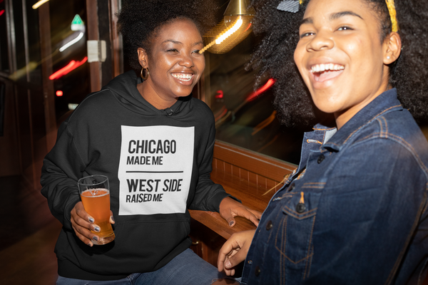 CHICAGO MADE WEST SIDE RAISED HOODIE (SQUARE)
