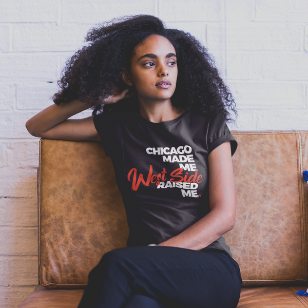 CHICAGO MADE WEST SIDE RAISED T-SHIRT (SCRIPT)